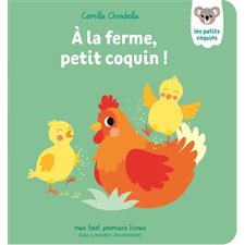 A la ferme, petit coquin ! : Les petits coquins : Livre cartonné