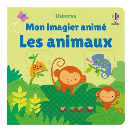 Les animaux : Mon imagier animé : Livre cartonné