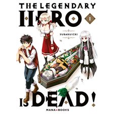 The legendary hero is dead T.01 : Manga : ADO : SHONEN