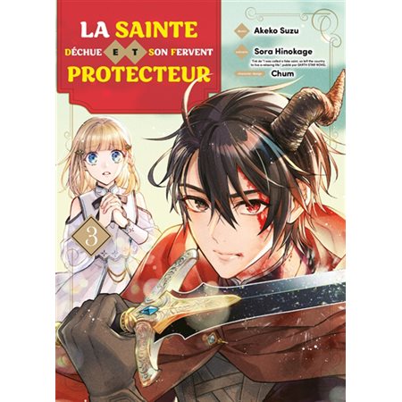 La sainte déchue et son fervent protecteur T.03 : Manga : ADO : SHONEN