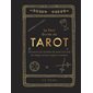 Le petit guide du tarot (FP) : Découvrez les mystères du tarot et le sens de chaque arcane majeur et mineur