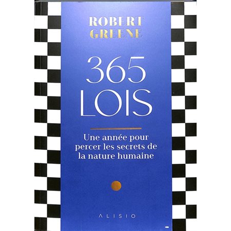 365 lois : une année pour percer les secrets de la nature humaine