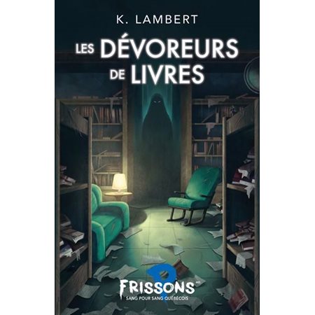 Les dévoreurs de livres : Frissons sang pour sang québécois. Peur bleue : 9-11