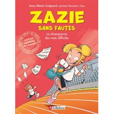 La championne des mots difficiles : Zazie sans fautes : Bande dessinée