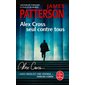 Alex Cross seul contre tous (FP) : Le Livre de poche. Policiers & thrillers : SPS