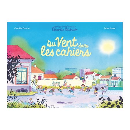 Du vent dans les cahiers : Les petits bonheurs de Charlie Blossom : Couverture rigide