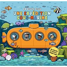 En route pour une expédition sous-marine : En route pour