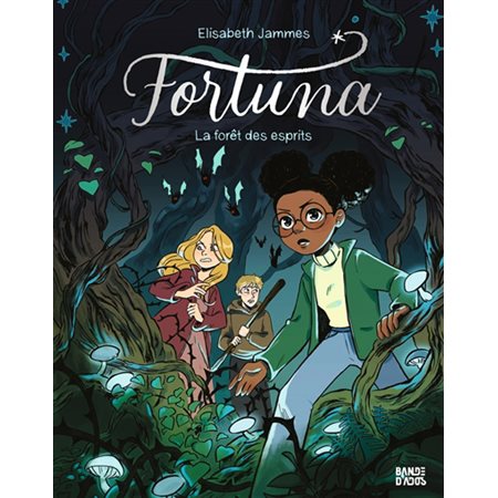 Fortuna T.02 : La forêt des esprits : Bande dessinée