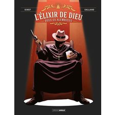 L'élixir de Dieu T.02 : Deus ex alembicus : Bande dessinée