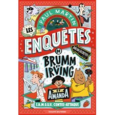 L'amour contre-attaque : Les enquêtes archi-secrètes de Brumm et Irving, et Amanda T.02 : 9-11