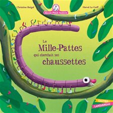 Le mille-pattes qui cherchait ses chaussettes : Mamie Poule raconte T.32 : Couverture rigide