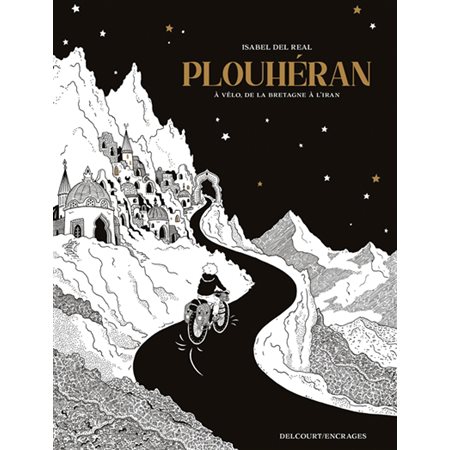 Plouhéran : À vélo, de la Bretagne à l'Iran : Encrages : Bande dessinée