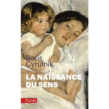 La naissance du sens, Pluriel