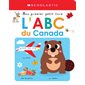 Mon premier petit livre : L’ABC du Canada : Livre cartonné
