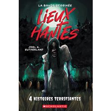 Quatre histoires terrifiantes : Lieux hantés : Bande dessinée