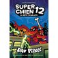 Super chien T.12 : La bête écarlate : Bande dessinée