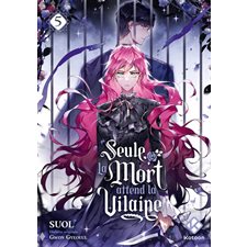 Seule la mort attend la vilaine T.05 : Manga : ADO : SHOJO