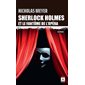 Sherlock Holmes et le fantôme de l'Opéra (FP) : D'après les mémoires du Dr John Watson, Archipoche : POL