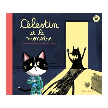 Célestin et le monstre : Album Nathan : À lire et à écouter : Couverture rigide