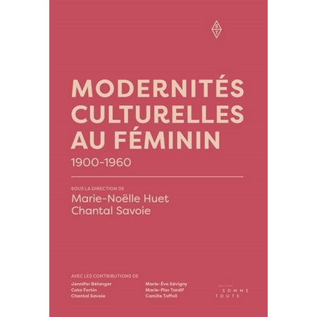 Modernités culturelles au féminin : 1900-1960