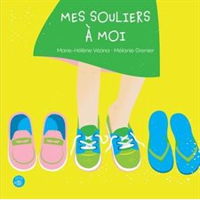 Mes souliers à moi : Clin d'oeil T.57 : Couverture rigide