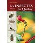 Les insectes du Québec : 12530 espèces : Guide d'identification