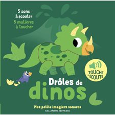 Drôles de dinos : Mes petits imagiers sonores : Livre cartonné