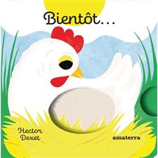 Bientôt ... : Livre cartonné