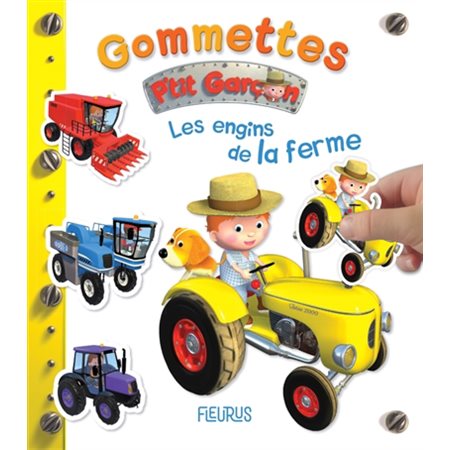 Les engins de la ferme : P'tit garçon. Gommettes