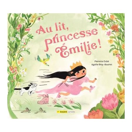 Au lit, princesse Émilie ! : Couverture rigide