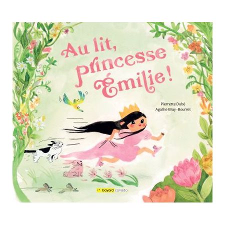Au lit, princesse Émilie ! : Couverture rigide
