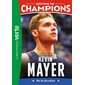 Destins de champions T.16 : Une biographie de Kevin Mayer : Roi du décathlon : Bibliothèque verte : 6-8