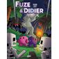 Fuze & Didier T.06 : L'héritage de Fuze : Bande dessinée