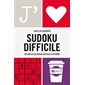 Sudoku difficile : 160 grilles de niveau difficile à extrême : J'aime