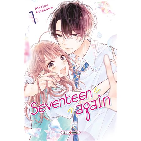 Seventeen again T.01 : Manga : ADO : SHOJO