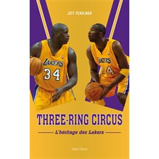 Three-ring circus : L'héritage des Lakers