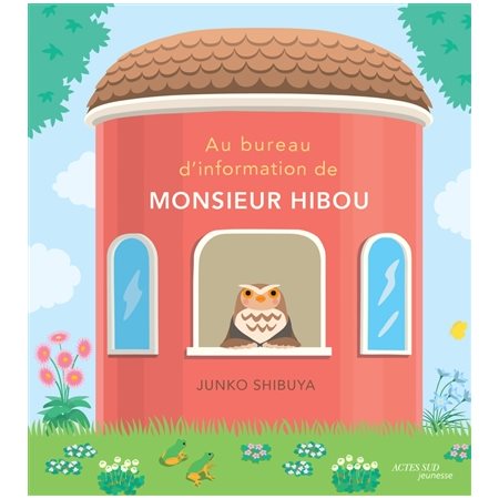 Au bureau d'information de monsieur Hibou