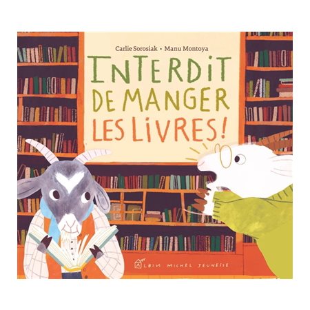 Interdit de manger les livres ! : Couverture rigide