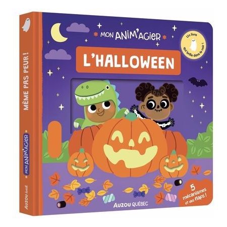 L'halloween : Mon anim'agier : 5 mécanismes et des flaps : Un livre qui brille dans le noir ! : Livre cartonné