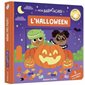 L'halloween : Mon anim'agier : 5 mécanismes et des flaps : Un livre qui brille dans le noir ! : Livre cartonné