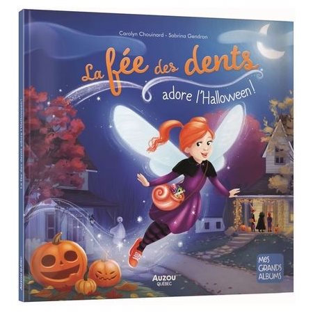 La fée des dents adore l'Halloween ! : La fée des dents : Mes grands albums : Couverture rigide