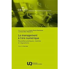 Le management à l'ère numérique : Nouvelles pratiques, réalités et régulations, Organisations, ressources humaines et relations de travail