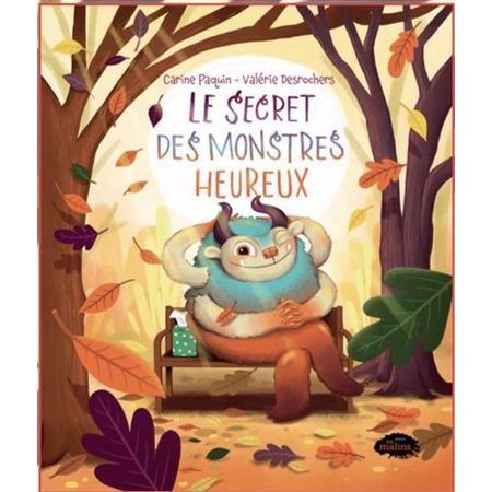 Le secret des monstres heureux : Couverture rigide