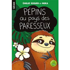 Pépins au pays des paresseux : Gecko : 6-8