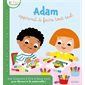 Adam apprend à faire tout seul : Une histoire à lire à deux voix pour découvrir la maternelle ! : Petites pousses : Couverture rigide