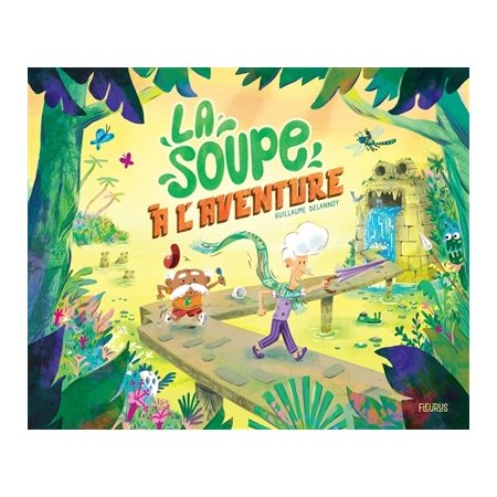 La soupe à l'aventure : Couverture rigide