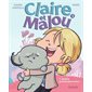 Claire et Malou T.01 : Joyeux prémensiversaire ! : Bande dessinée