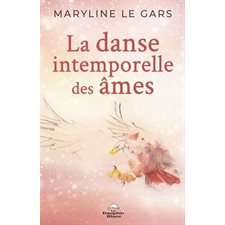 La danse intemporelle des âmes