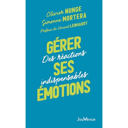 Gérer ses émotions (FP) : Des réactions indispensables : Pratiques Jouvence