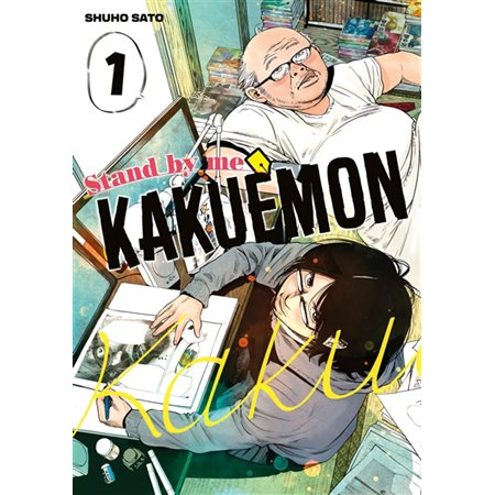 Stand by me Kakuemon T.01 : Manga : ADT : PAV : SEINEN